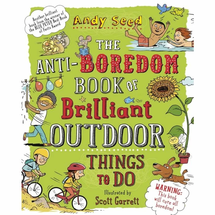 The Anti-Boredom Book Of Brilliant Outdoor Things To Do Book 1 The Anti-Boredom Book Of Brilliant Outdoor Things To Do Book